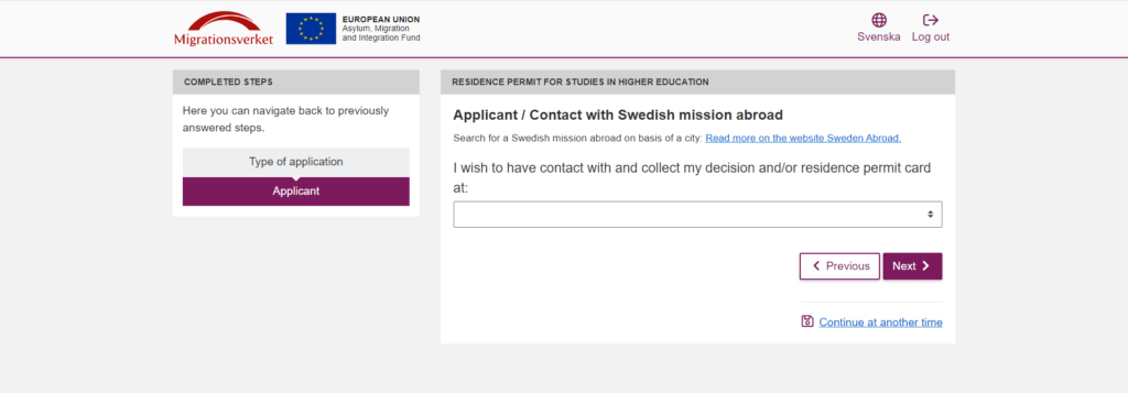 選擇瑞典簽證 (居留證) 領取地點 : 「I wish to have contact with and collect my decision and/or residence permit card at:」